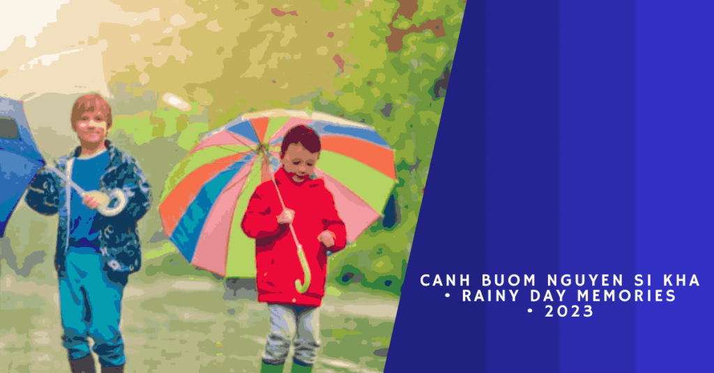 canh buom nguyen si kha • rainy day memories • 2023