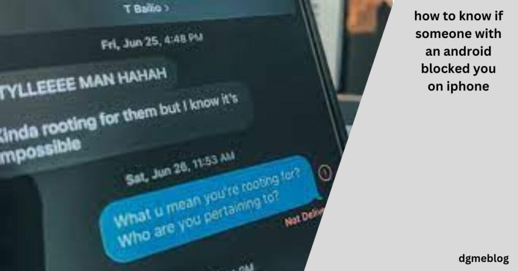 how to know if someone with an android blocked you on iphone