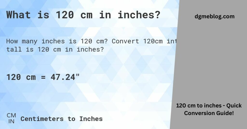 120 cm to inches - Quick Conversion Guide!