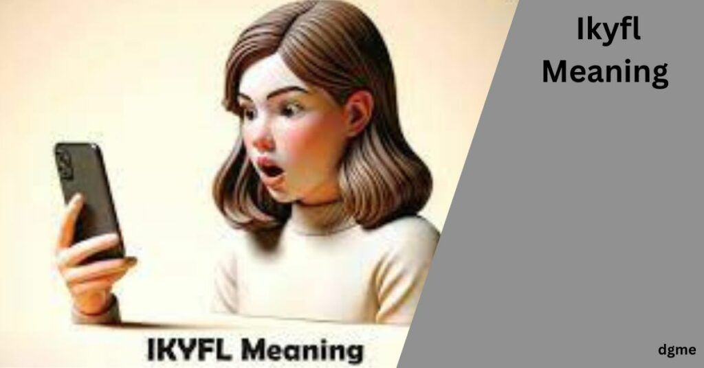 Ikyfl Meaning